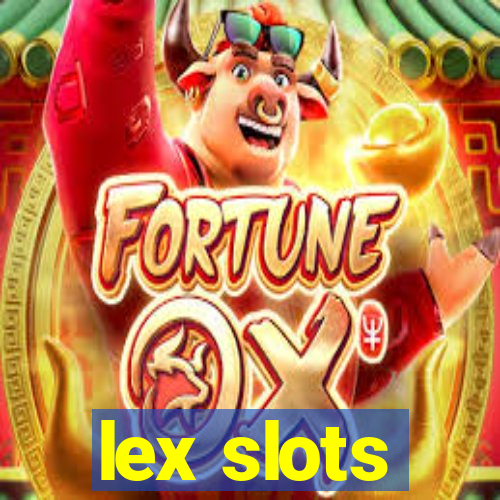 lex slots